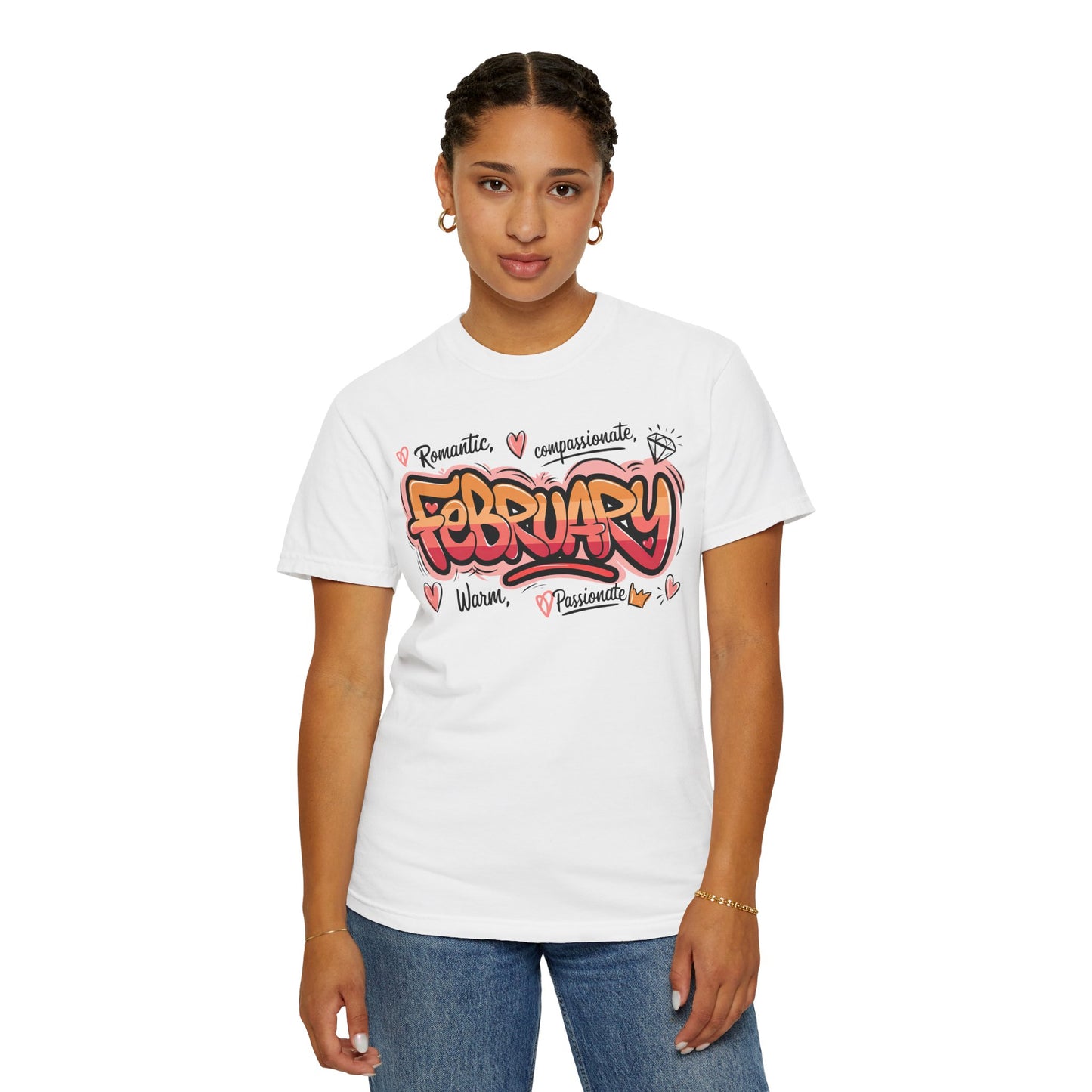 February Rep Your Month T-Shirt - Unisex Garment-Dyed