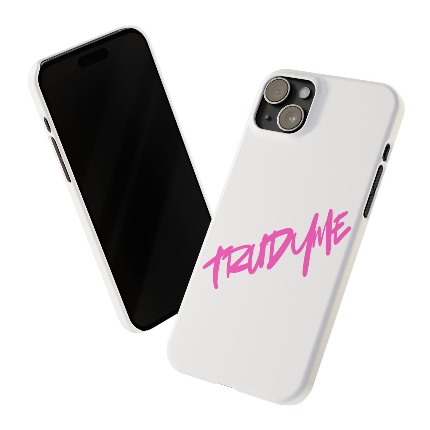 Trendy Pink Slim Phone Case - 'TRUDY ME' Design