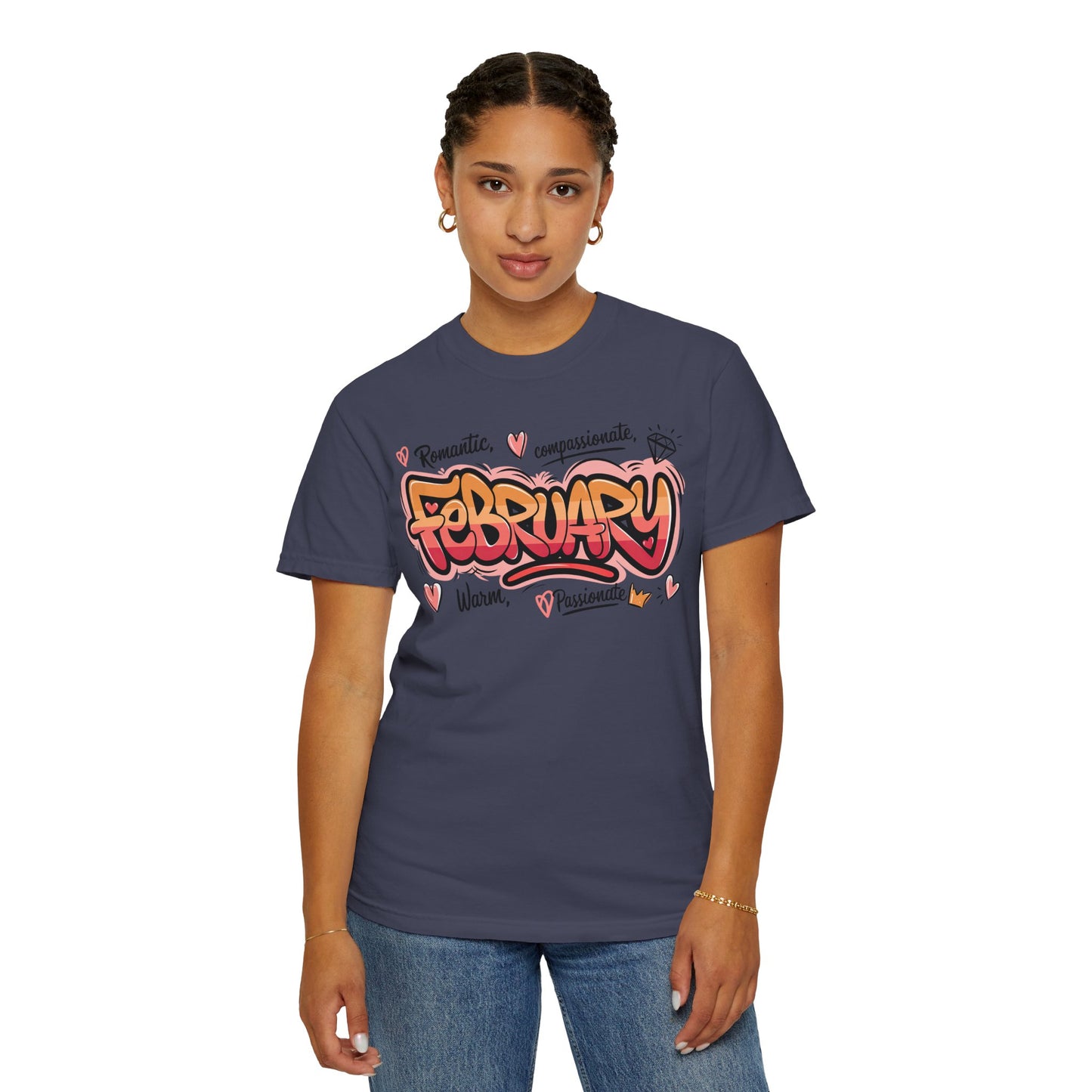February Rep Your Month T-Shirt - Unisex Garment-Dyed