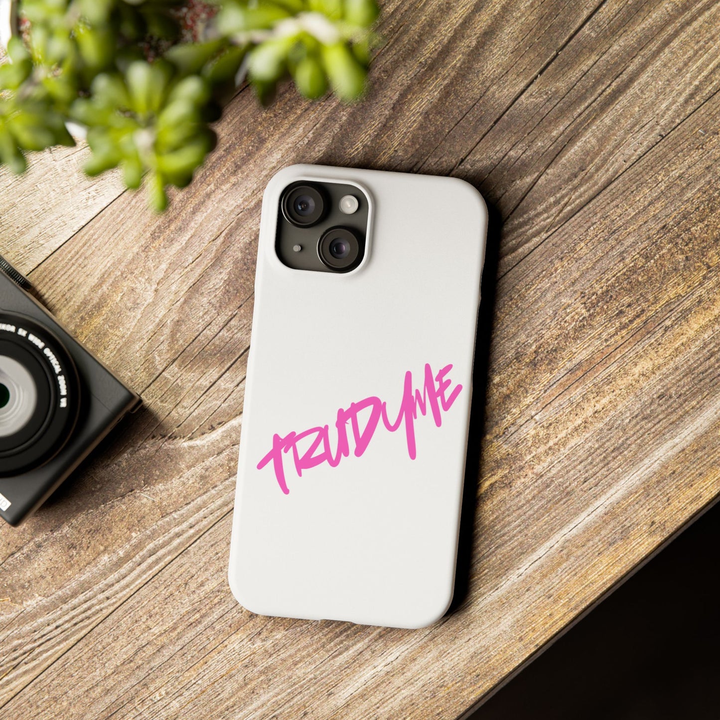 Trendy Pink Slim Phone Case - 'TRUDY ME' Design