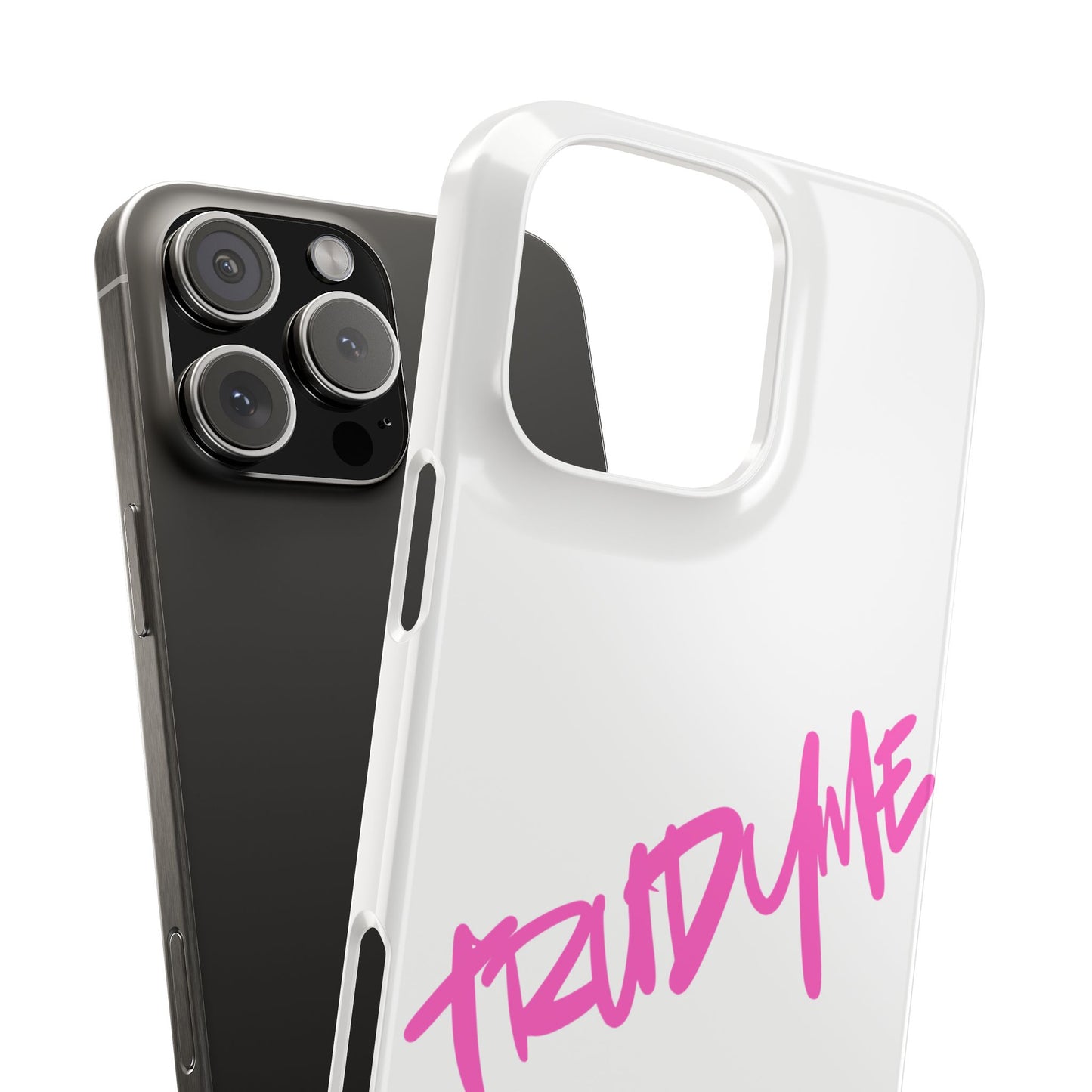 Trendy Pink Slim Phone Case - 'TRUDY ME' Design