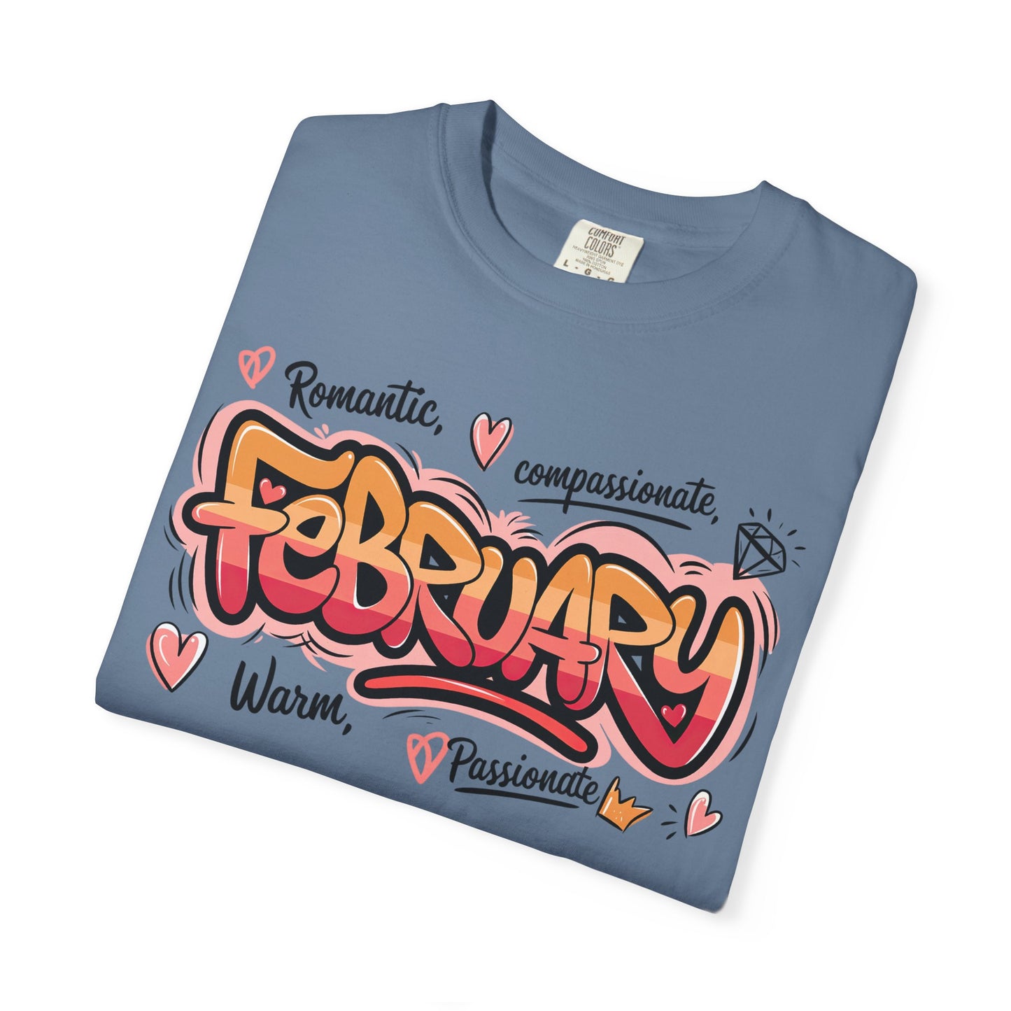 February Rep Your Month T-Shirt - Unisex Garment-Dyed