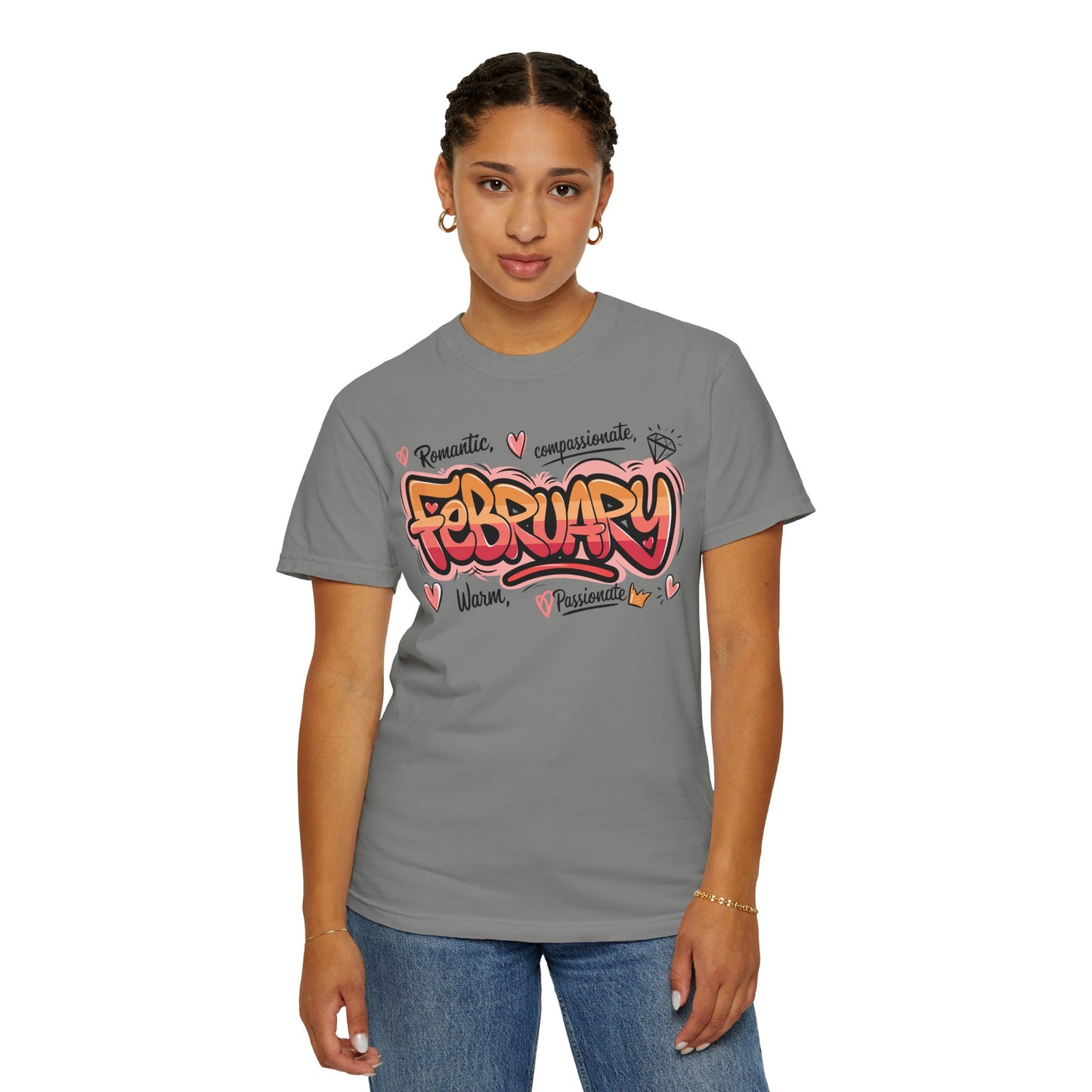 February Rep Your Month T-Shirt - Unisex Garment-Dyed