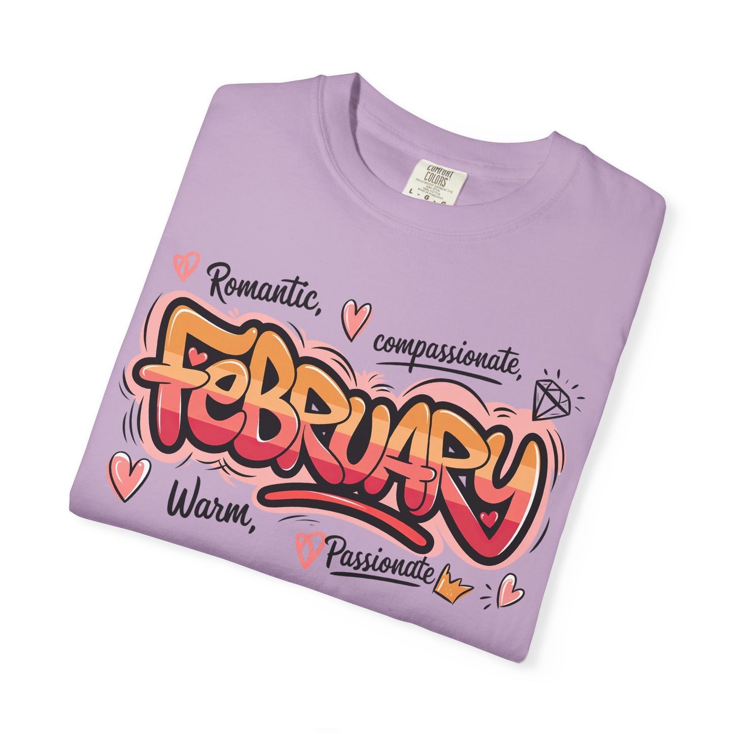 February Rep Your Month T-Shirt - Unisex Garment-Dyed