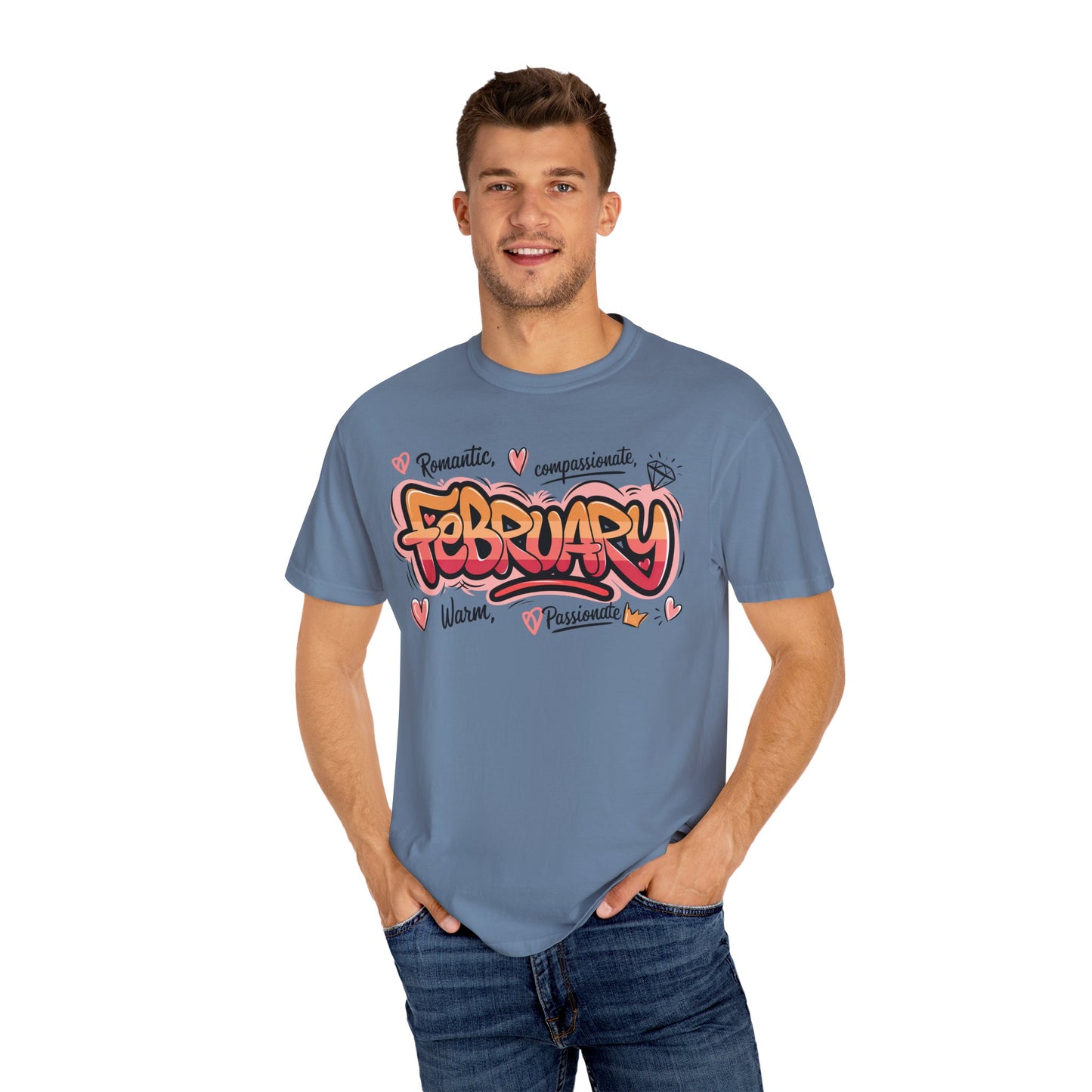 February Rep Your Month T-Shirt - Unisex Garment-Dyed