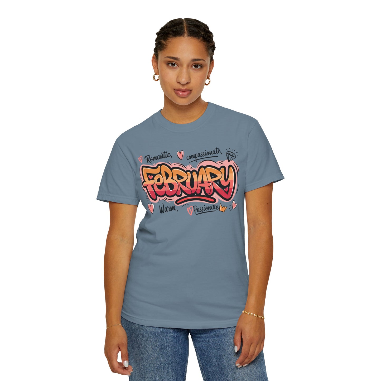 February Rep Your Month T-Shirt - Unisex Garment-Dyed