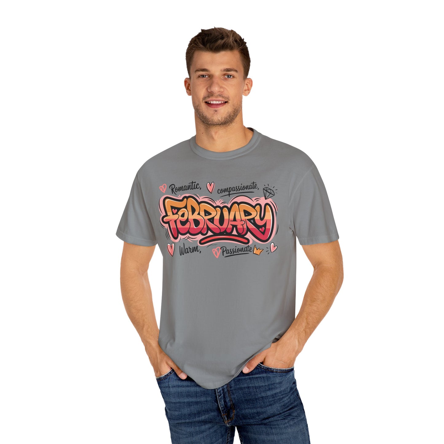February Rep Your Month T-Shirt - Unisex Garment-Dyed