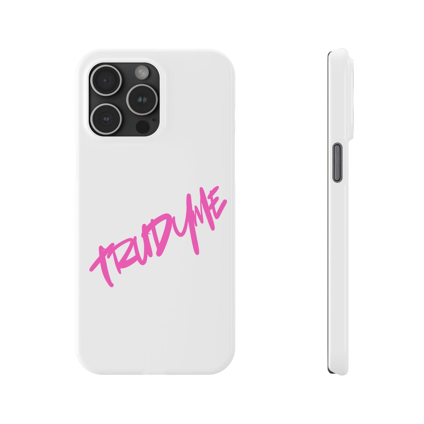 Trendy Pink Slim Phone Case - 'TRUDY ME' Design