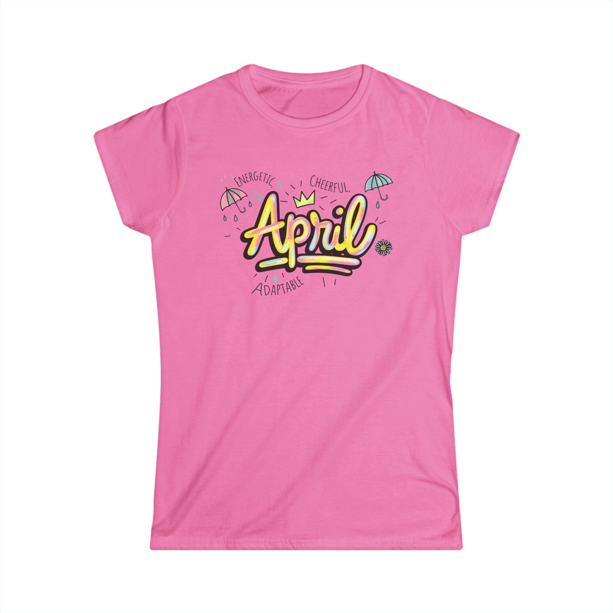 April Birthday Month Tee — Women's Birthday Shirt