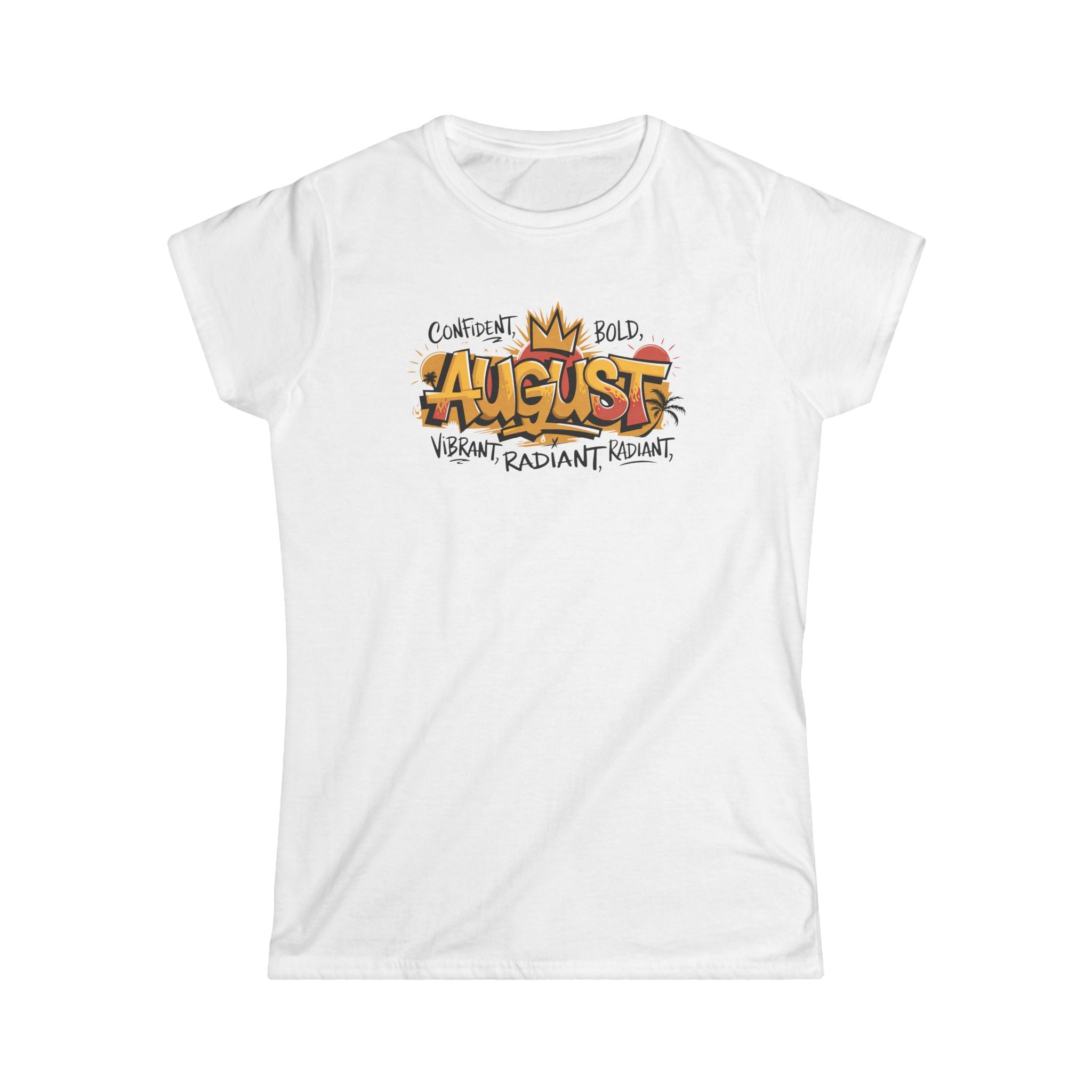 August Birthday Tee – "Confident Bold Vibrant Radiant" Graphic Women’s T-Shirt