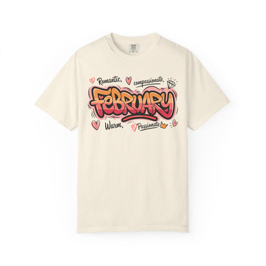 February Rep Your Month T-Shirt - Unisex Garment-Dyed