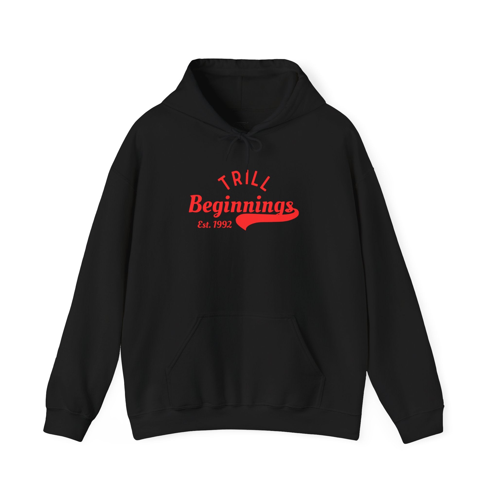 Trill Beginnings Hoodie