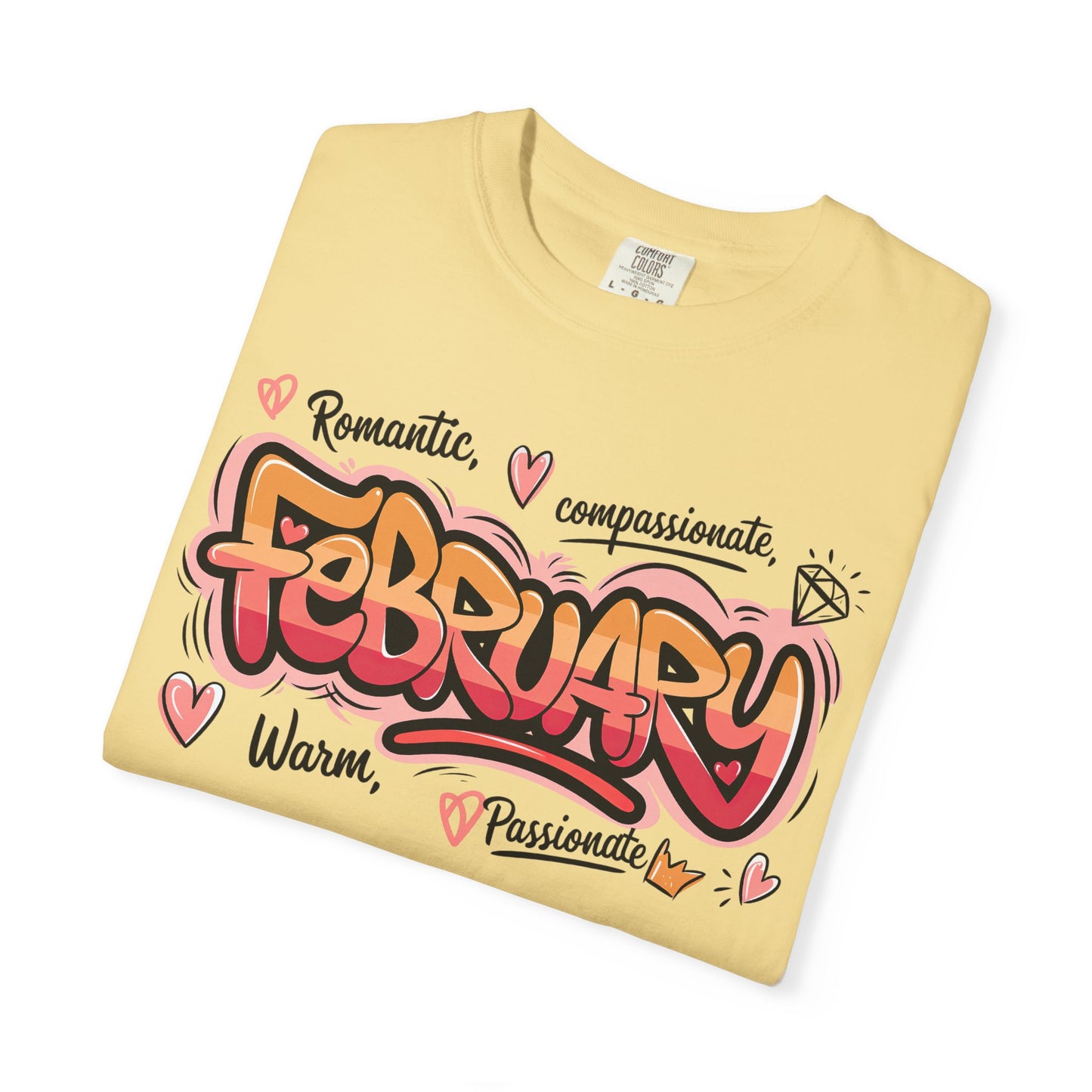 February Rep Your Month T-Shirt - Unisex Garment-Dyed