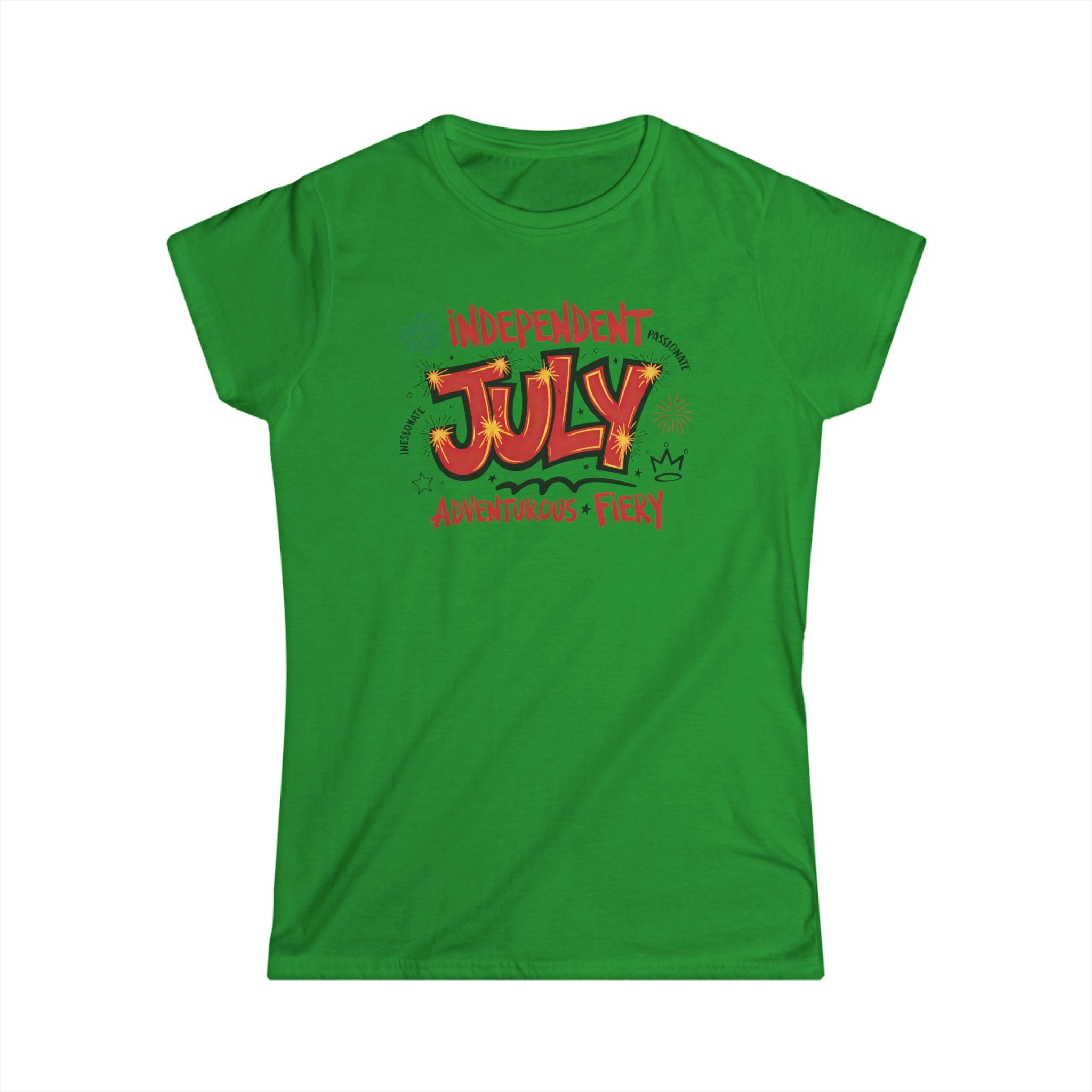 July Birthday T-Shirt — "Independent July" Adventurous & Fiery Women's Tee