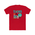 Teacher Life T-Shirt