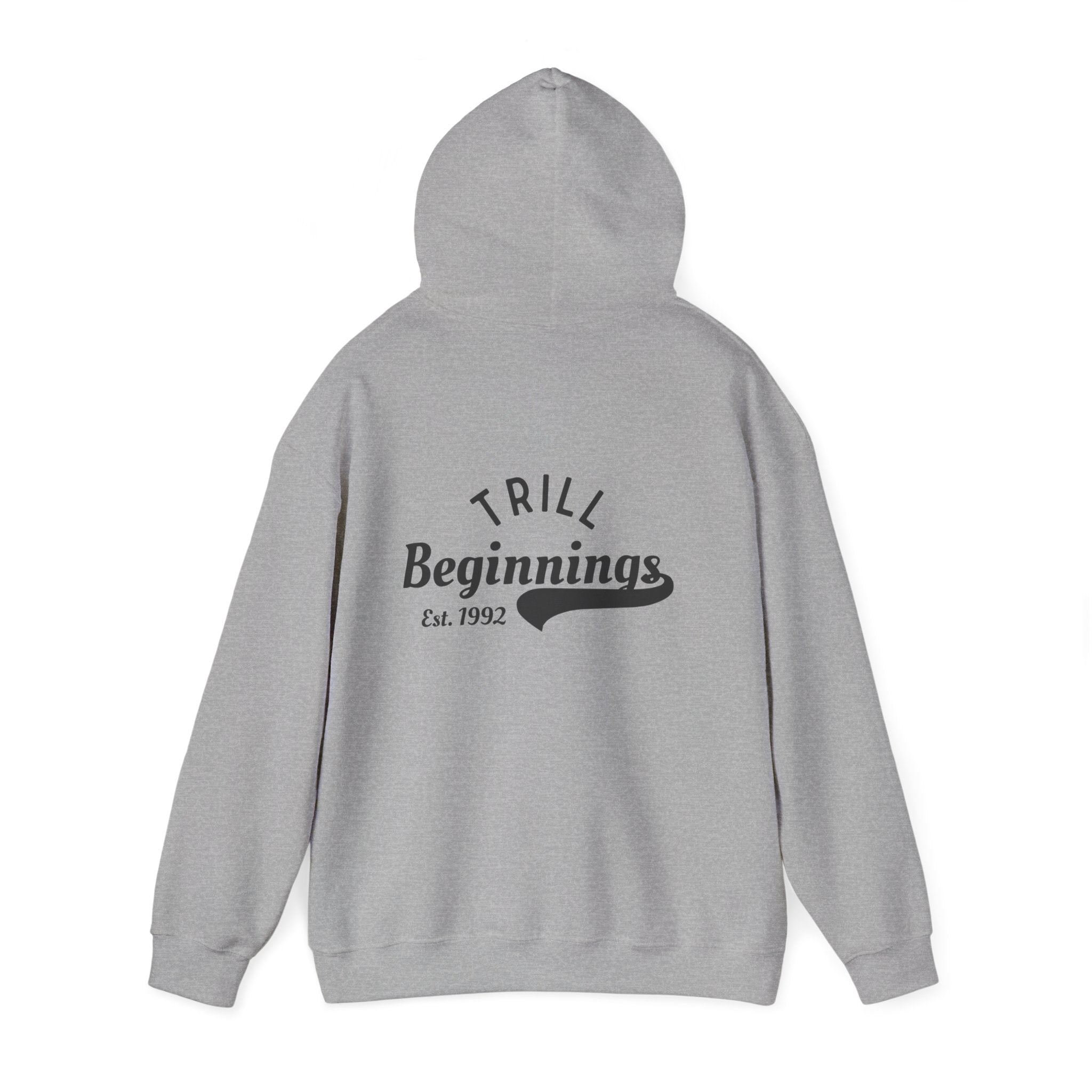 Trill Beginnings Hoodie