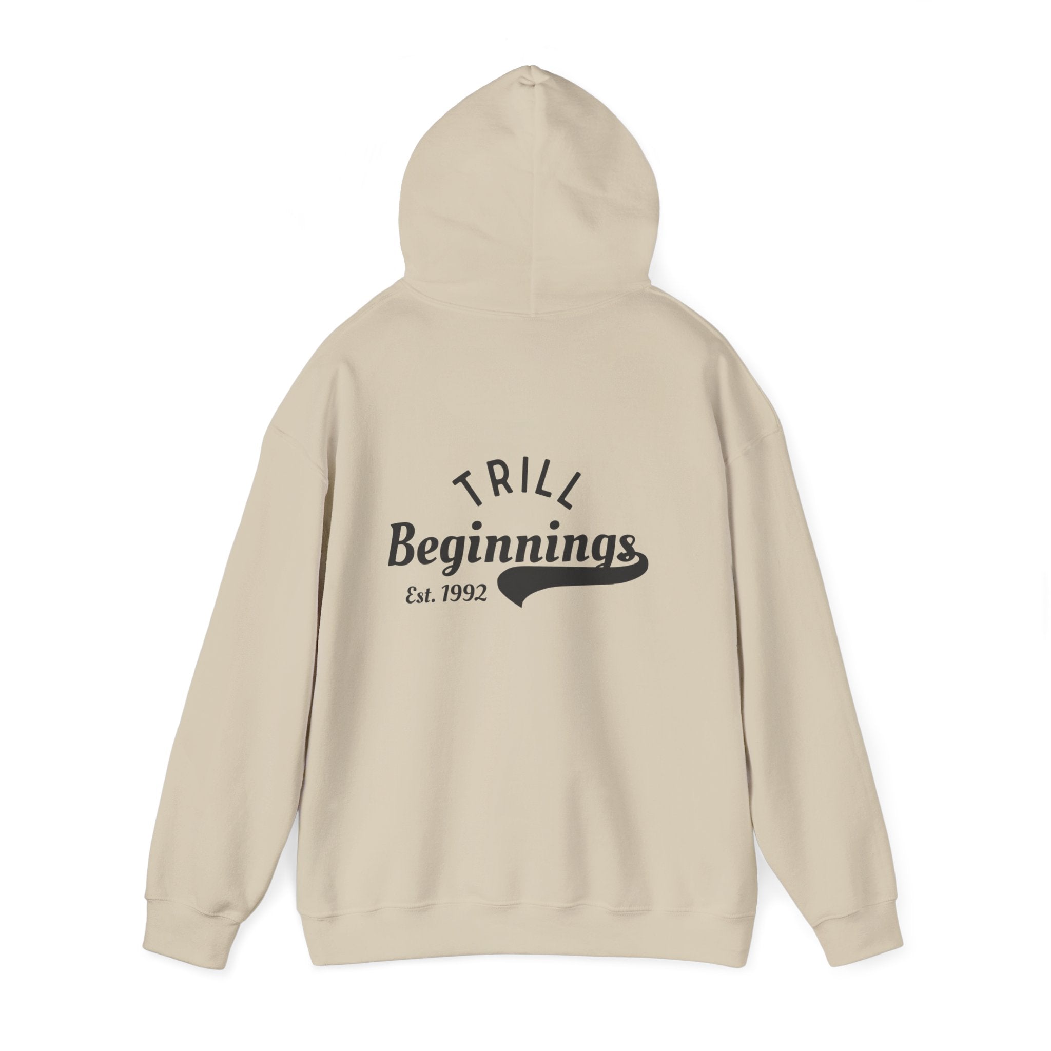 Trill Beginnings Hoodie