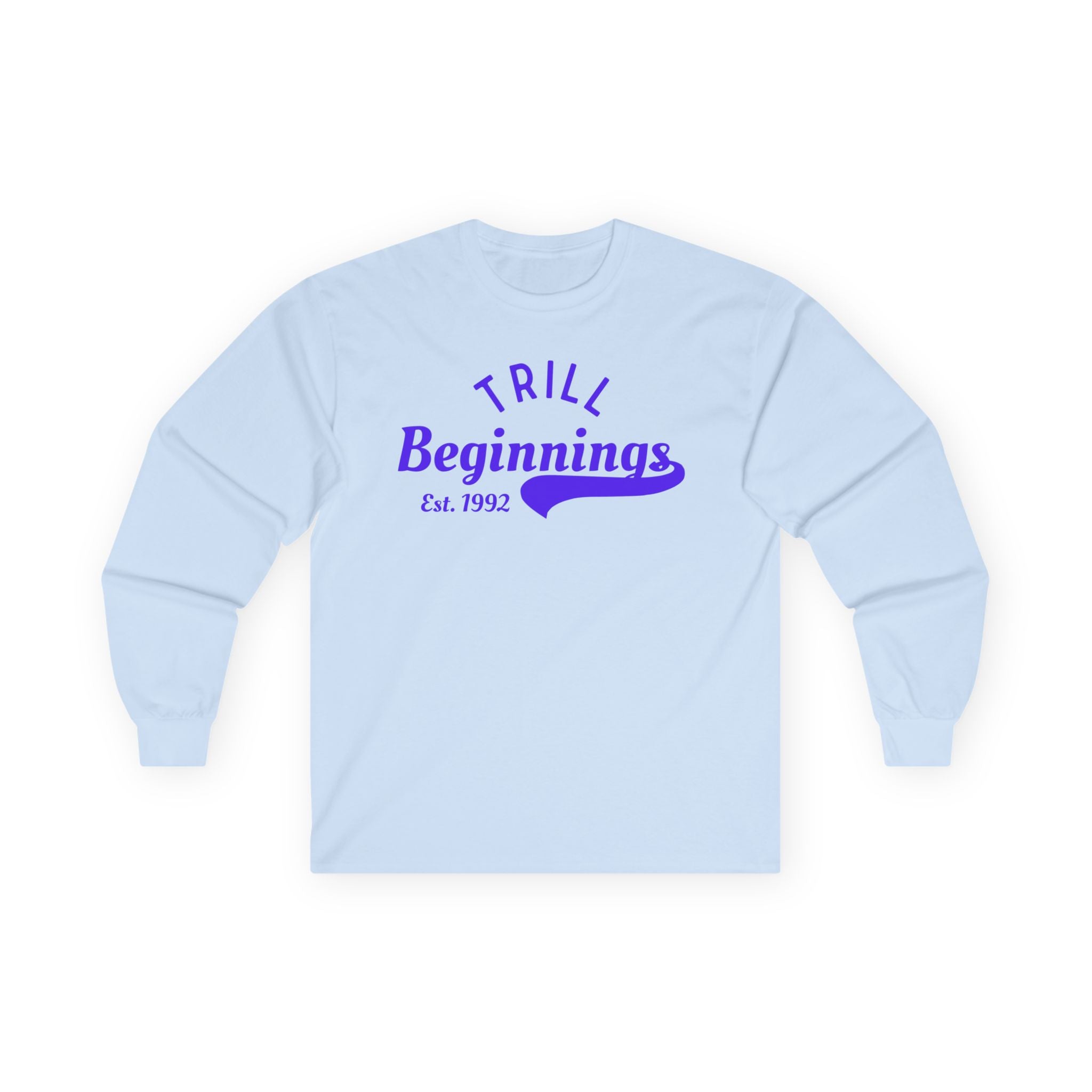 Trill Beginnings Long Sleeve Tee