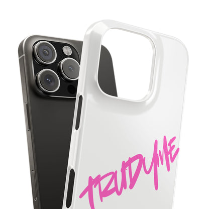 Trendy Pink Slim Phone Case - 'TRUDY ME' Design