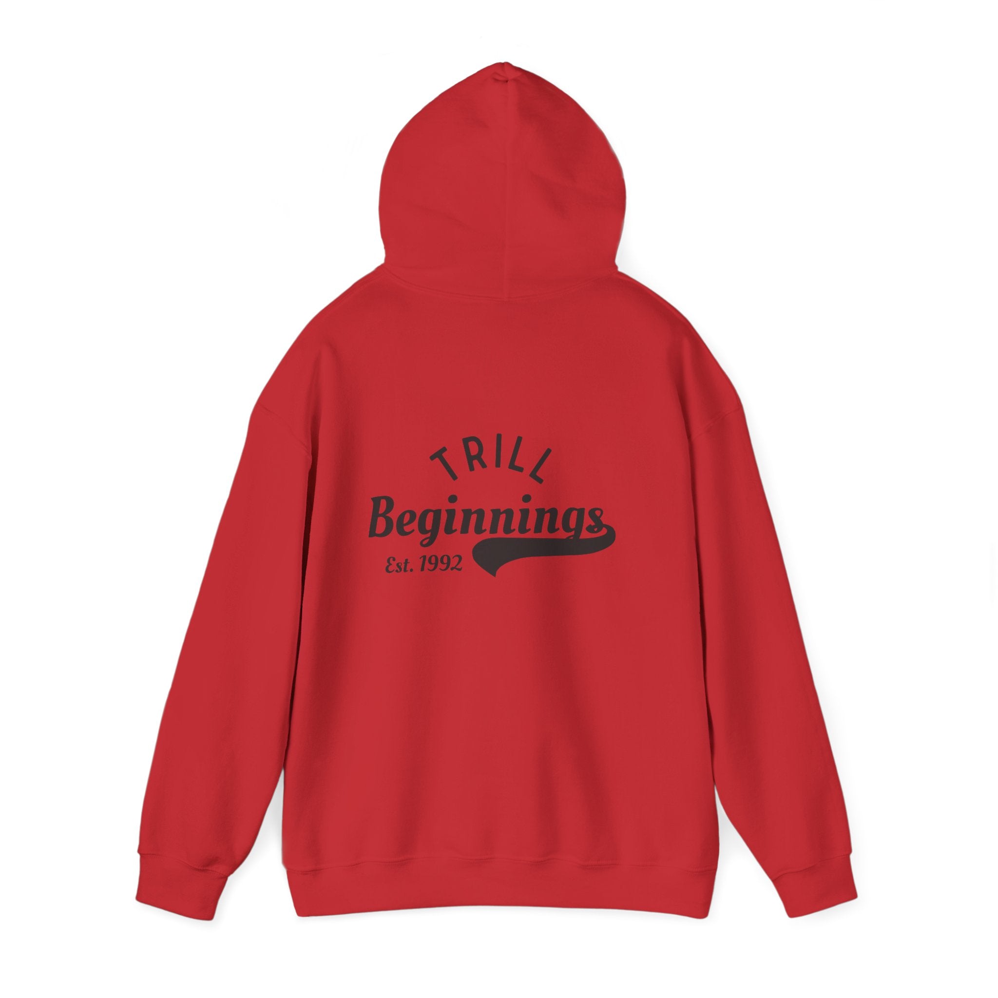 Trill Beginnings Hoodie