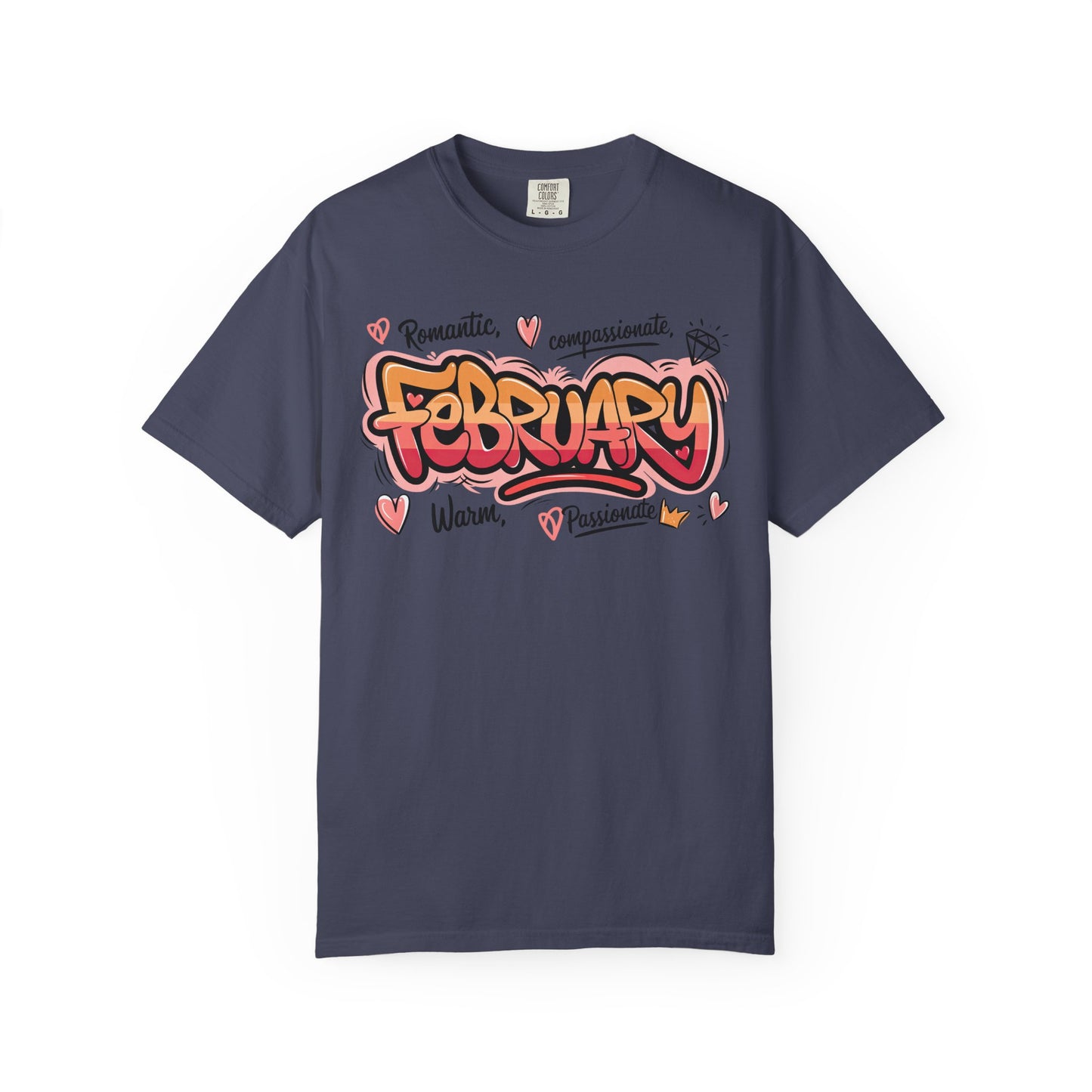 February Rep Your Month T-Shirt - Unisex Garment-Dyed