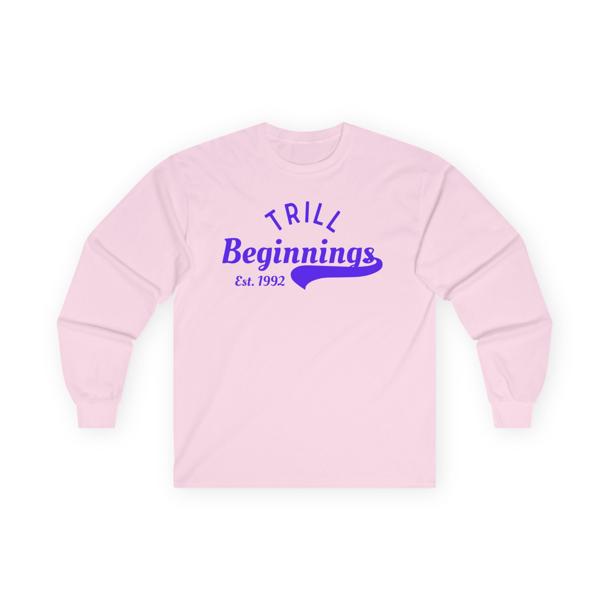 Trill Beginnings Long Sleeve Tee