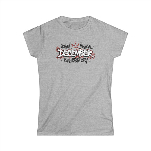 December Celebratory Tee - "Joyful Magical December" Women's Holiday Shirt