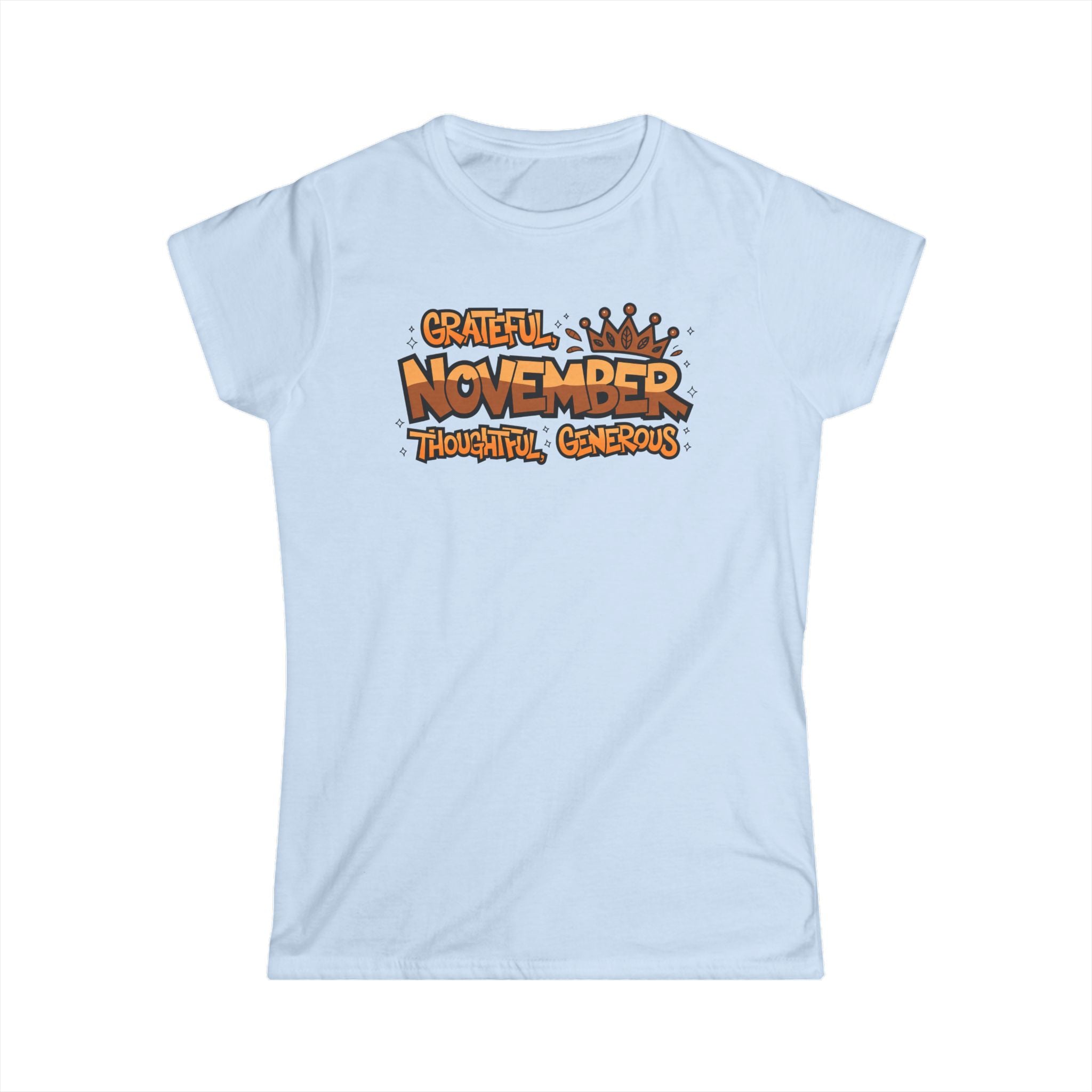 Grateful November Women's Tee — Thankful, Thoughtful, Generous Thanksgiving Shirt