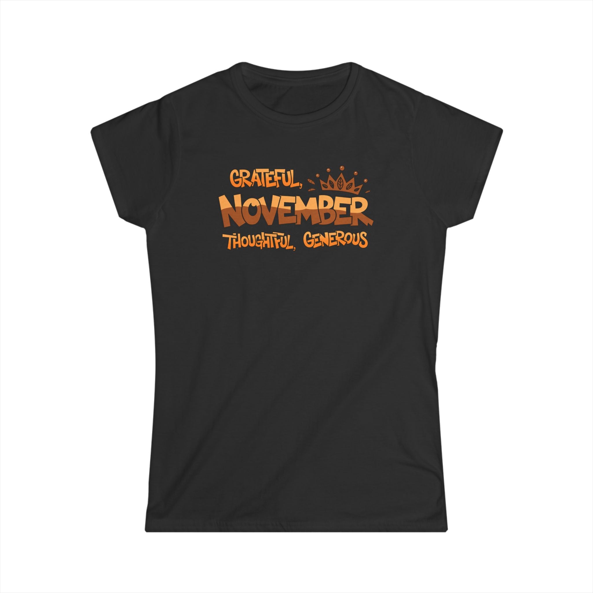 Grateful November Women's Tee — Thankful, Thoughtful, Generous Thanksgiving Shirt