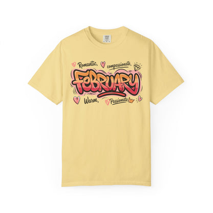 February Rep Your Month T-Shirt - Unisex Garment-Dyed