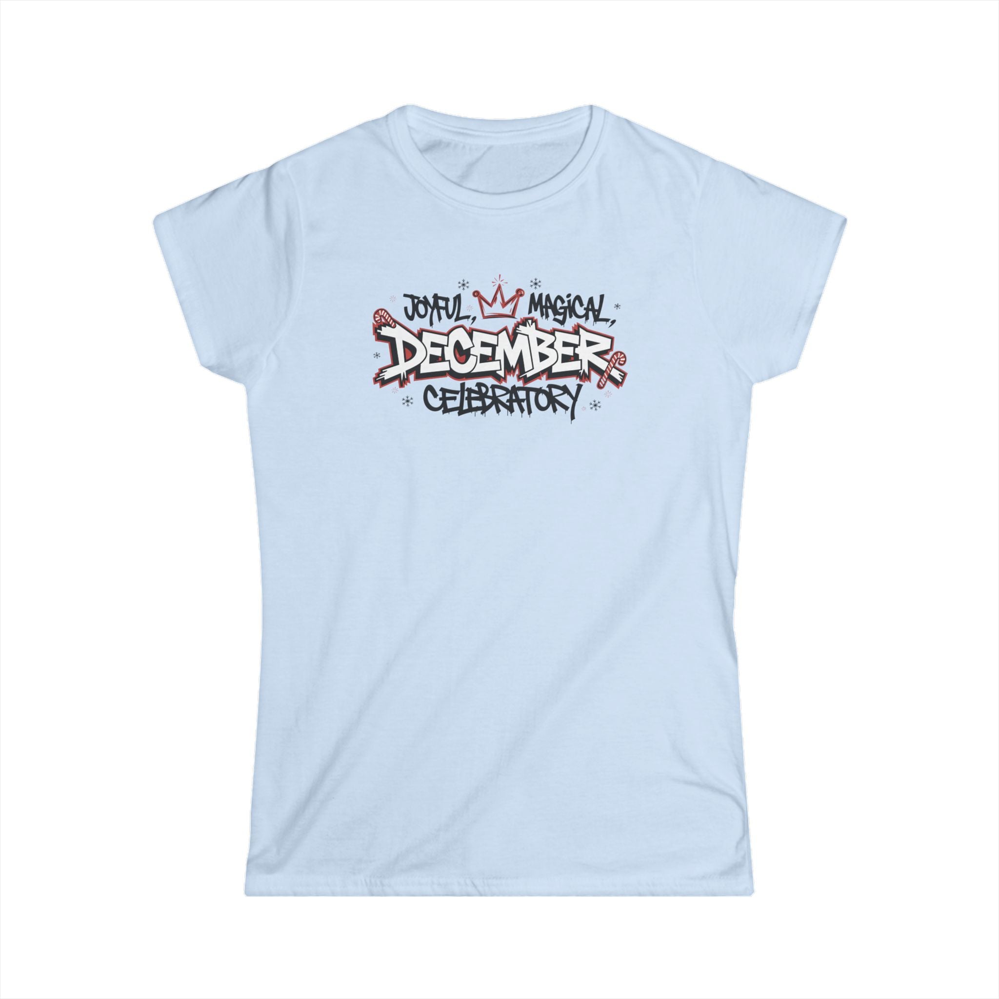 December Celebratory Tee - "Joyful Magical December" Women's Holiday Shirt