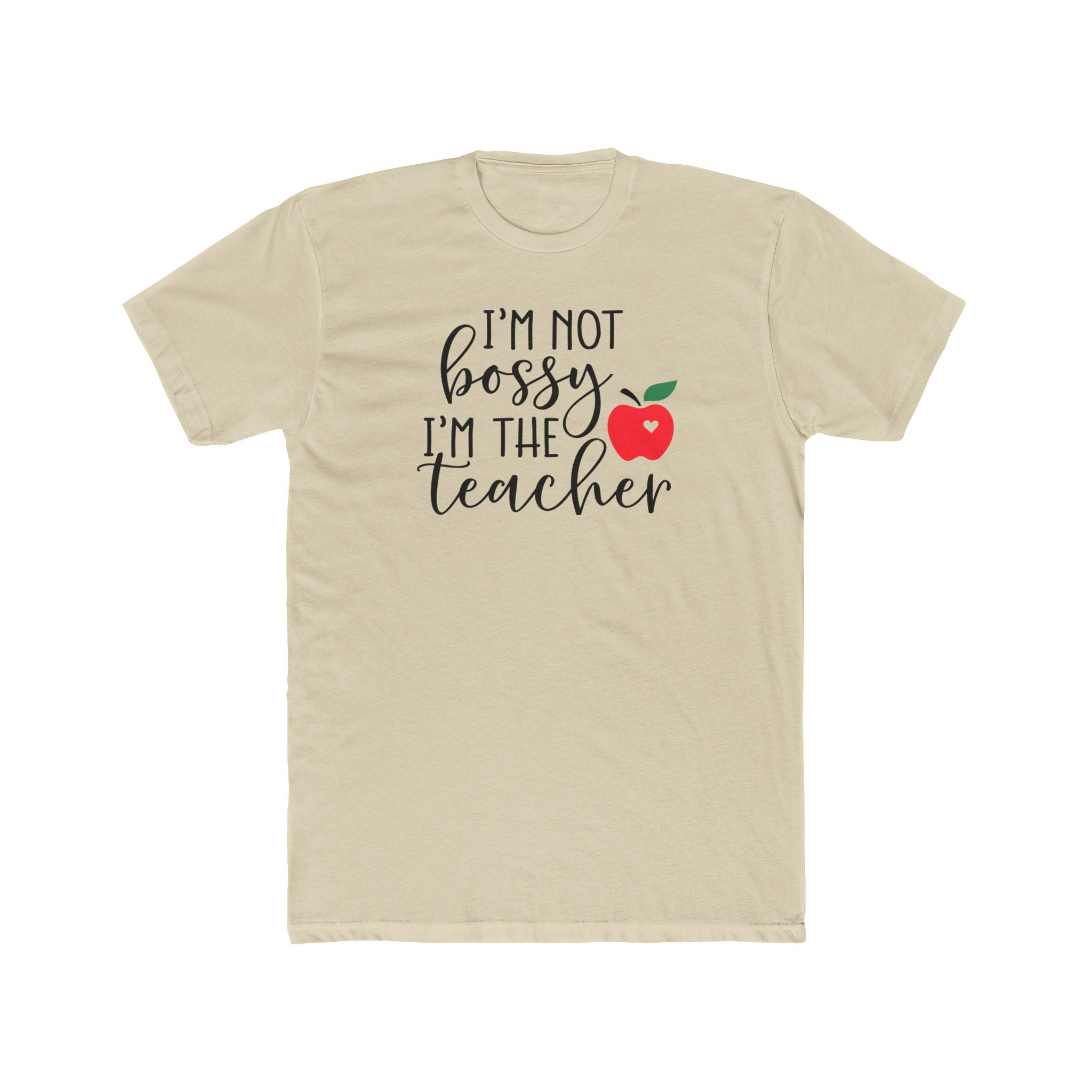Teacher T‑Shirt "I’m Not Bossy I’m The Teacher"