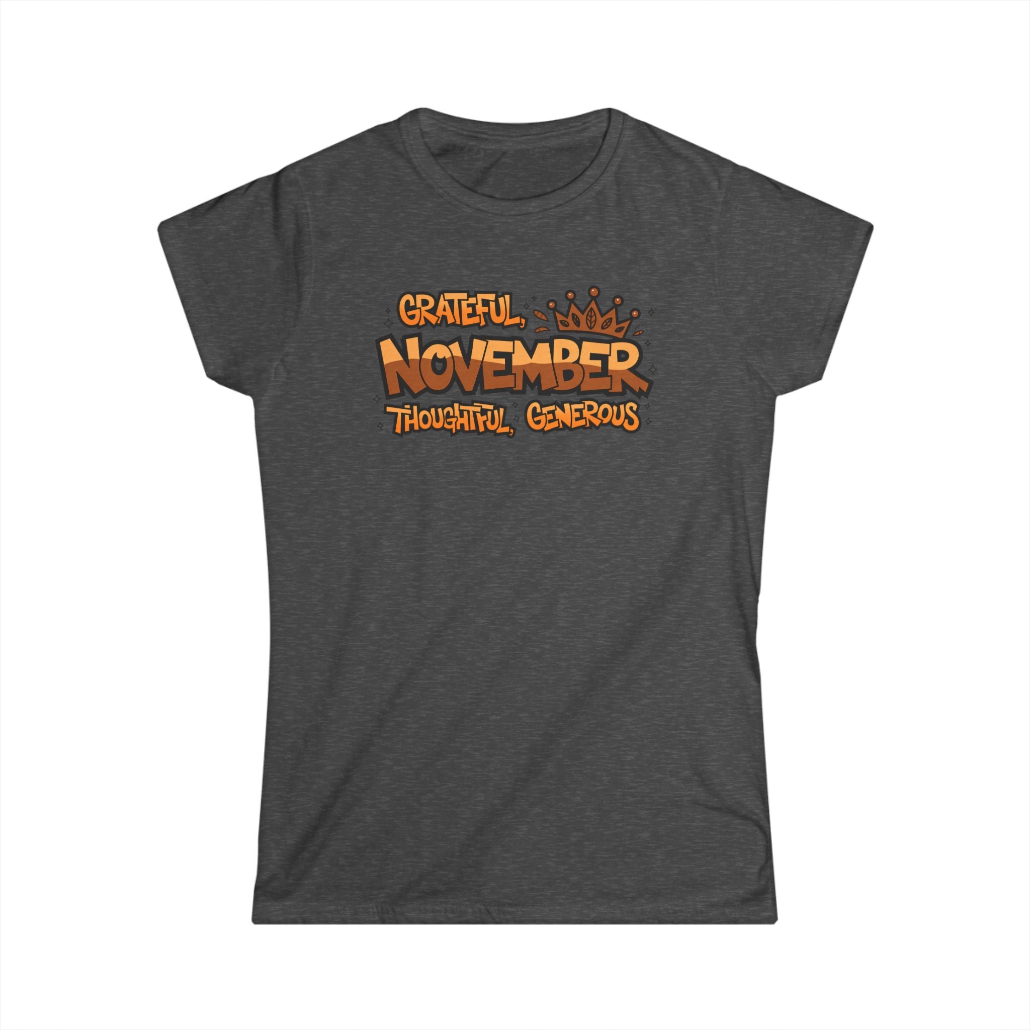 Grateful November Women's Tee — Thankful, Thoughtful, Generous Thanksgiving Shirt