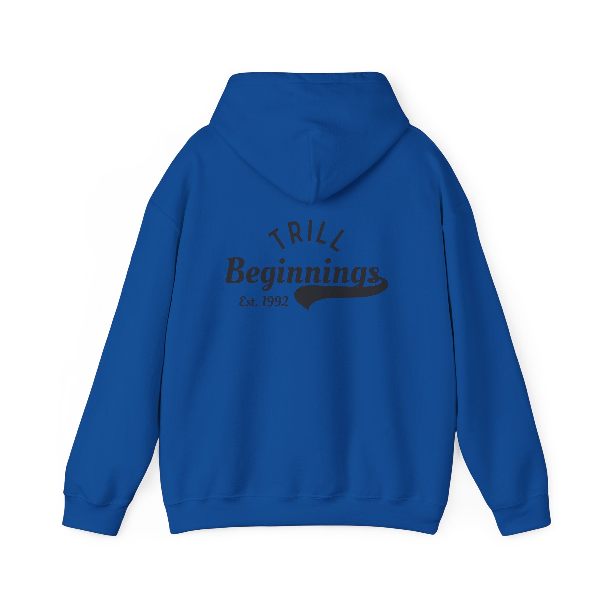 Trill Beginnings Hoodie